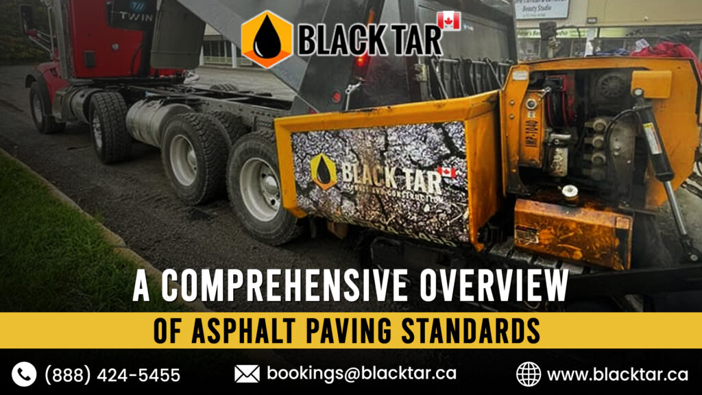 A Comprehensive Overview of Asphalt Paving Standards