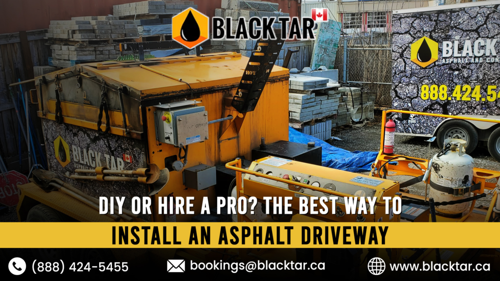 DIY vs. Pro: Best Way to Install an Asphalt Driveway