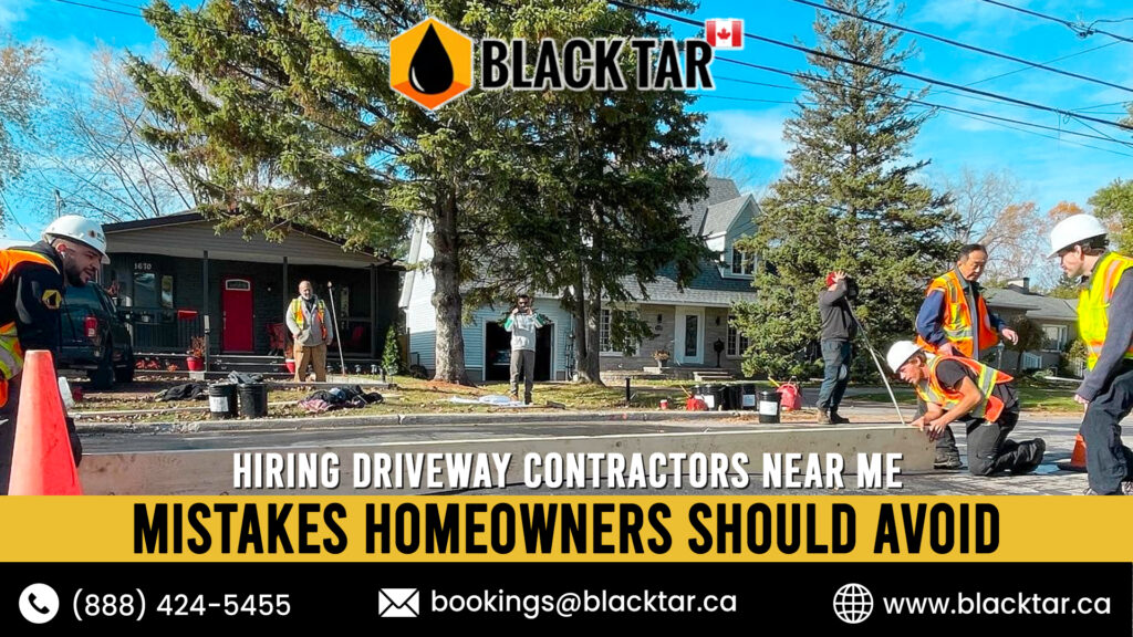 Hiring Driveway Contractors Near Me Mistakes Homeowners Should Avoid..
