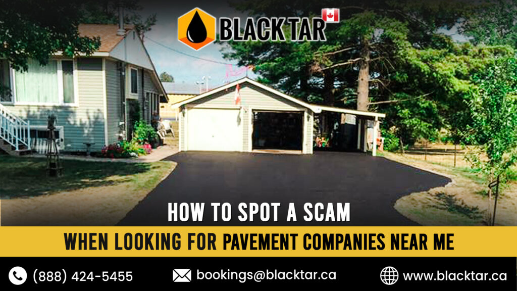 How to Spot a Scam When Looking for Pavement Companies Near Me