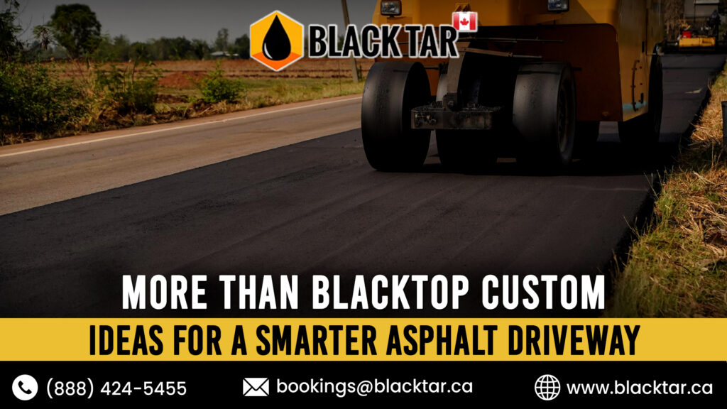 More Than Blacktop Custom Ideas for a Smarter Asphalt Driveway