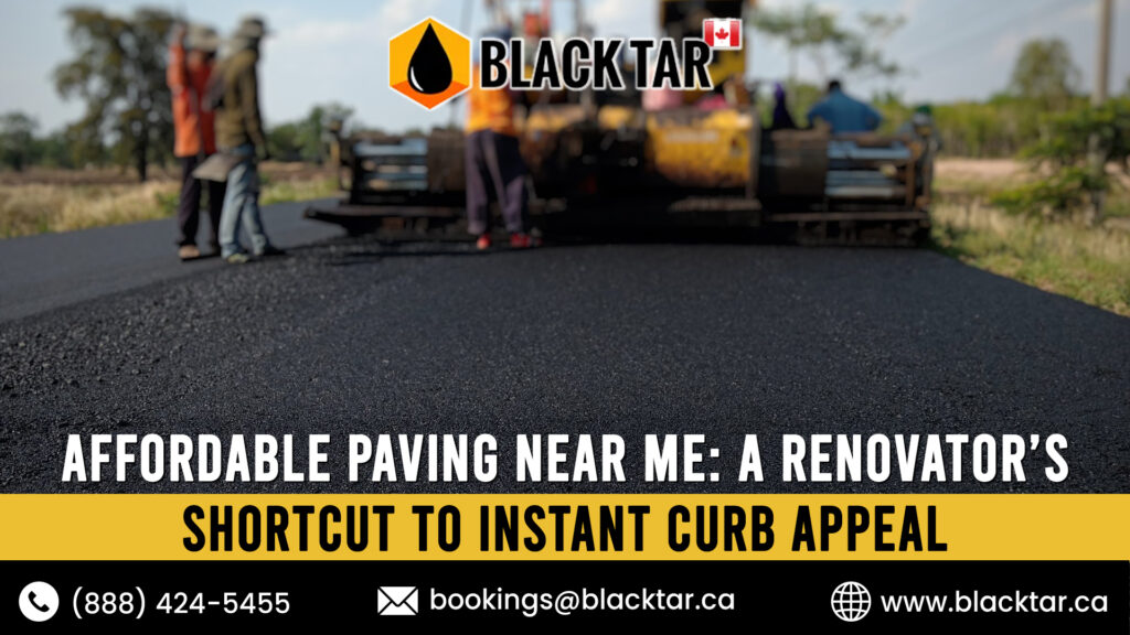 Affordable Paving Near Me A Renovator’s Shortcut to Instant Curb Appeal