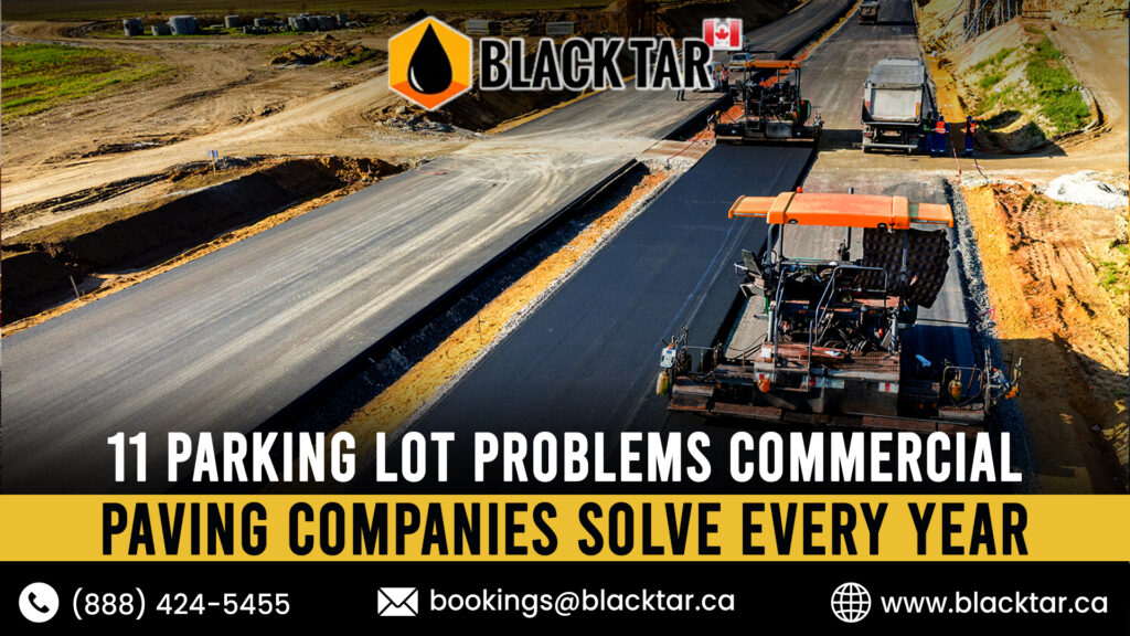 11 Parking Lot Problems Commercial Paving Companies Solve Every Year..