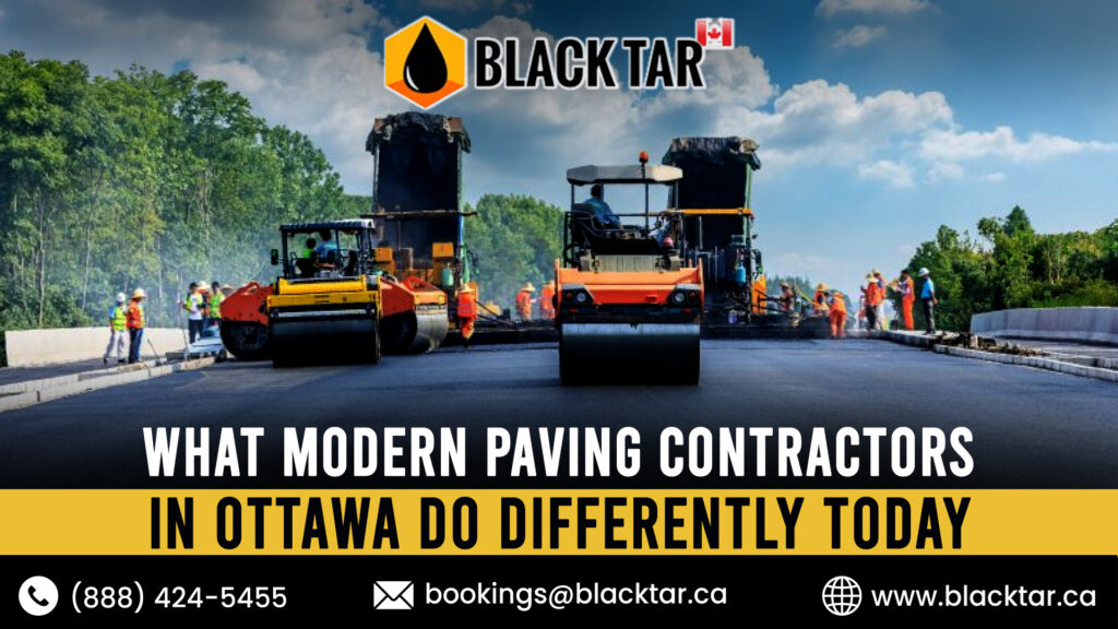 What Modern Paving Contractors in Ottawa Do Differently Today..