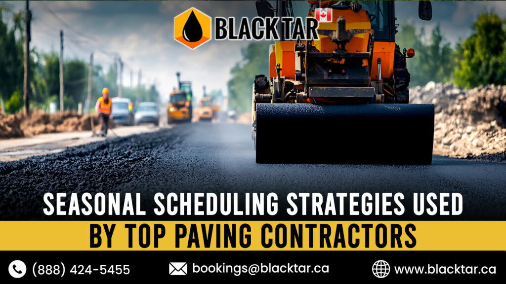 Seasonal Scheduling Strategies Used by Top Paving Contractors