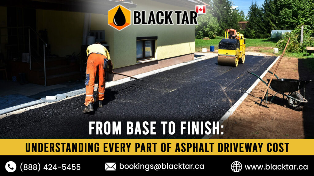 From Base to Finish Understanding Every Part of Asphalt Driveway Cost