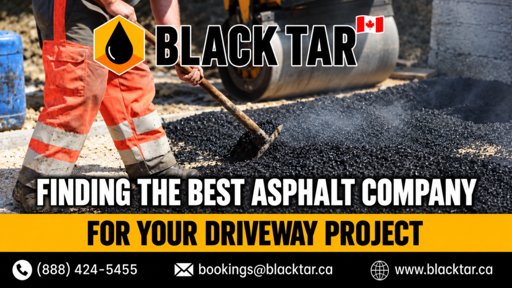 Finding the Best Asphalt Company for Your Driveway Project