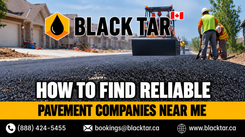 How to Find Reliable Pavement Companies Near Me